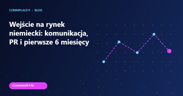 Wejście na rynek niemiecki: komunikacja, PR i pierwsze 6 miesięcy