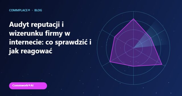 Audyt reputacji i wizerunku firmy w internecie: co sprawdzić i jak reagować