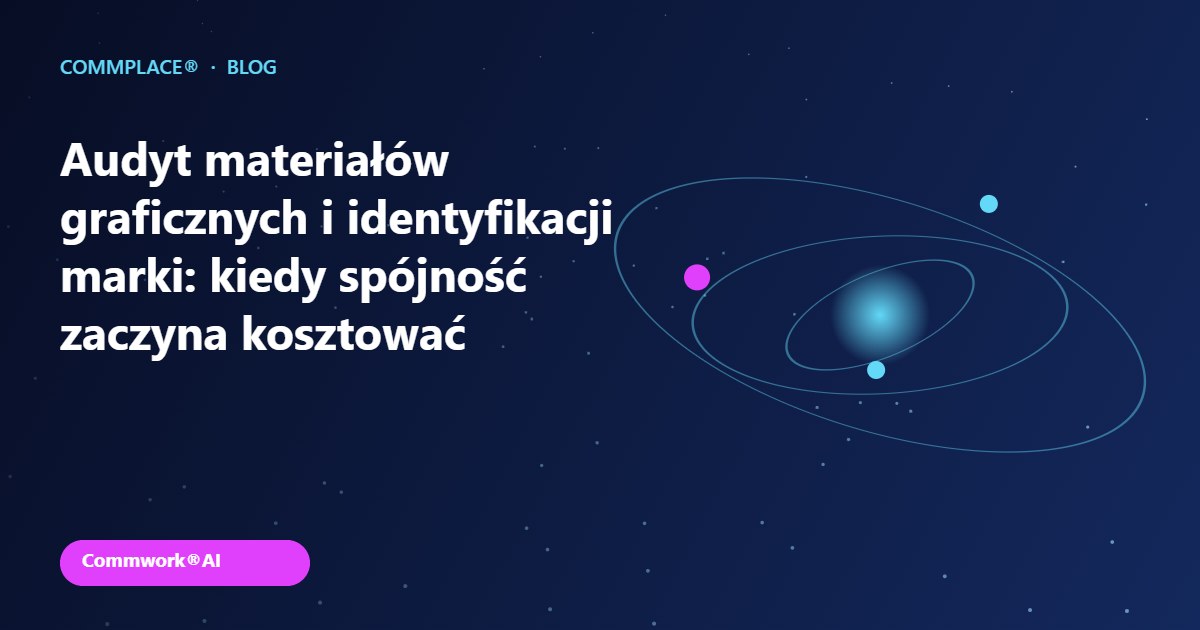 Audyt materiałów graficznych i identyfikacji marki: kiedy spójność zaczyna kosztować